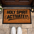 Holy Spirit Activate Doormat