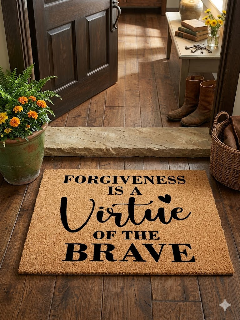 Forgiveness Is A Virtue Doormat